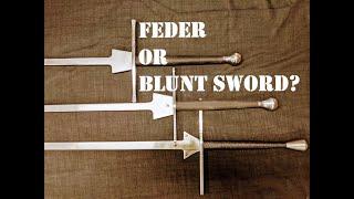 Feder or Blunt Longsword? Are they actually different?