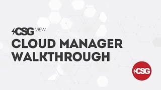 CSG View - Customer Device Cloud Manager Portal - Overview