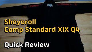 A quick review : Shoyoroll Comp Standard XIX Q4 Black BJJ Gi : 쇼요롤 콤프스탠다드 XIX Q4 도복 리뷰