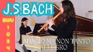 J. S. Bach Sonate BWV 1034 Adagio ma non tanto - Allegro, Petry/Chukurova | #verasblockflötenkanal