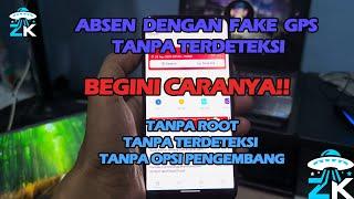CARA MENGGUNAKAN FAKE GPS TANPA TERDETEKSI APLIKASI TALENTA
