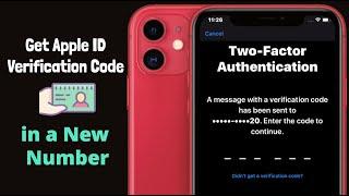 Get Verification Code To New Phone Number (Can't Get Apple ID Verification Code) Fix