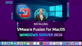 Step-by-Step Tutorial: Windows Server 2016 Installation on VMware Fusion for MacOS