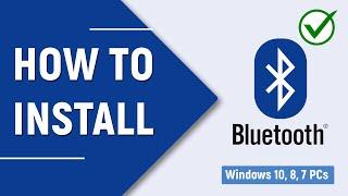  How to Download and Install Bluetooth Drivers for Windows 10, 8, 7 PC or Laptop