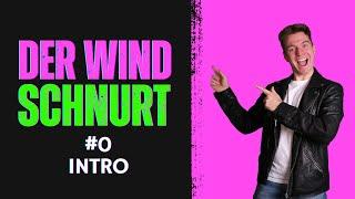 #0 - DER WIND SCHNURT - Ciao, bacioni, grüß euch!