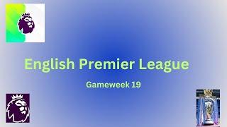 English Premier League Matchday 19