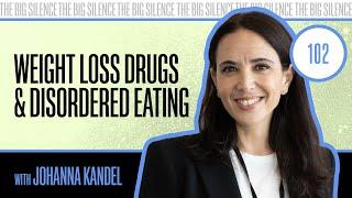 Disordered Eating: Weight Loss Drugs & Toxic Media with NAED’s Johanna Kandel | 102 | Karena Dawn