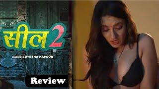 Seal 2 Primeshots Official Trailer Review | Ayesha Kapoor | Rotvf