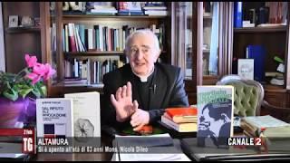 TG CANALE 2_ALTAMURA: SI È SPENTO ALL'ETÀ DI 83 ANNI MONS. NICOLA DILEO