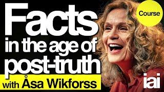 Facts, Post-Truth and Epistemology | Åsa Wikforss