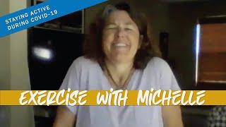 STAYING ACTIVE - Exercise with Michelle