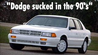 Dodge was VERY different in the '90s compared to how they are today