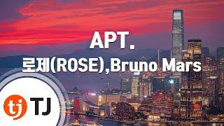 [TJ노래방] APT. - 로제(ROSE),Bruno Mars / TJ Karaoke