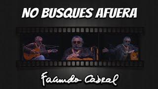 Facundo Cabral - No busques afuera lo que no tienes adentro