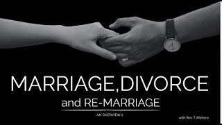 Marriage. Divorce and Re- Marriage 2 - Rev T. Mahere