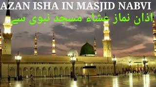 Great Isha Azan Masjid Nabvi Madina sharif.