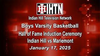 Boys Varsity Basketball vs Mariemont & HOF Induction Ceremony: January 17, 2025