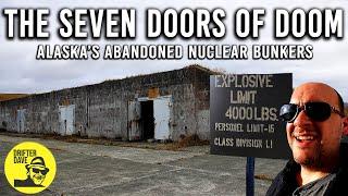 THE SEVEN DOORS OF DOOM: Alaska's Abandoned Cold War Era Nuclear Bunkers (Adak Island, Alaska) 