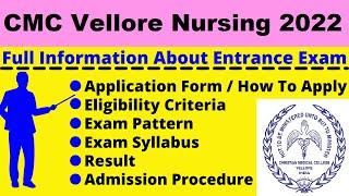 All About CMC Vellore Nursing 2022: Notification, Dates, Application, Eligibility, Pattern, Syllabus