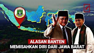 Alasan Banten Memisahkan Diri Dari Jawa Barat