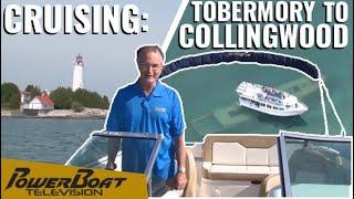 Cruising from Tobermory to Collingwood by Boat | PowerBoat Television Classic Destination