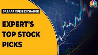 Market Experts Share Their Trading Cues & Top Stock Picks | Bazaar Open Exchange | CNBC-TV18