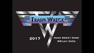 TrainWreck - Home Sweet Home (Mötley Crüe cover)