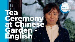 Tea Ceremony at Dr. Sun Yat-Sen Classical Chinese Garden - English Promotion