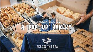 everything i did to run my first POP-UP BAKERY ‍