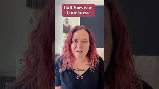 Cult Survivor Loneliness #cultsurvivor #survivor #cults #lonely