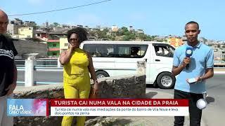Turista cai numa vala na Cidade da Praia | Fala Cabo Verde