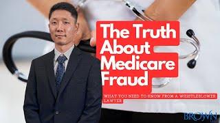 Reporting Medicare Fraud as a Whistleblower | Brown, LLC