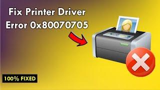 How to Fix Printer Driver Error 0x80070705 Unknown Printer Driver