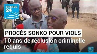 Procès d'Ousmane Sonko pour viols : 10 ans de réclusion criminelle requis par le procureur