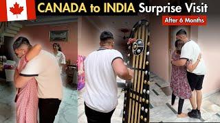 Canada to India Surprise Visit After 6 Months | 6 Years | Emotional Family Reaction