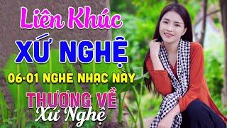 06-01 Nghe Liên Khúc Dân Ca Xứ Nghệ - Thương Về Xứ Nghệ - LK Dân Ca Xứ Nghệ Phối Mới Nhất 2024