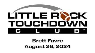 Brett Favre - Little Rock Touchdown Club - August 26, 2024