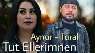 Tural Sedali ft Aynur Sevimli - Tut Ellerimnen - Official Music