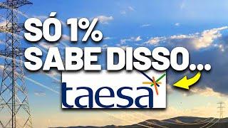 NÃO invista na TAESA antes de saber esses pontos. TAEE11 vale a pena investir? Dividendos e mais