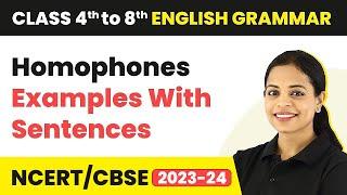 Homophones Examples | Homophones Examples With Sentences | Class 4 - 8 English Grammar