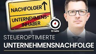 Unternehmensnachfolge: In 10 Min mehr verstehen als 89% aller Steuerberater