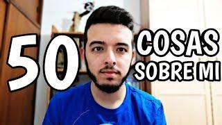 50 COSAS SOBRE MI | Manu Díez