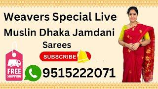 Weavers special live on Muslin Dhaka Jamdani Sarees | 25% discount | Sree Nava Media | 9515222071