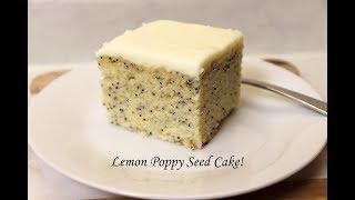 Lemon Poppy Seed Cake! |Ep#250