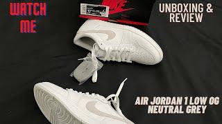 WATCH BEFORE YOU PAY RESELL ON THESE: AIR JORDAN 1 LOW OG "NEUTRAL GREY" UNBOXING & REVIEW #NIKE