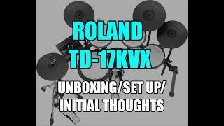 Roland V-Drums TD-17KVX | Part 1: Unboxing | Set Up | Initial Thoughts!