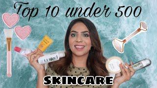 My Top 10 under 500 Skincare Edition , StyledBy Mohini