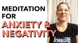 Meditation for Anxiety and Negative Thoughts - How to Meditate for Beginners - BEXLIFE