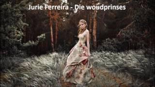 Jurie Ferreira - Die woudprinses