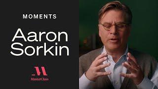 Aaron Sorkin: But, and Then, Except | MasterClass Moments | MasterClass